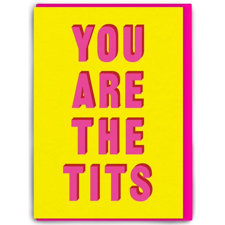 You Are The Tits Greetings Card