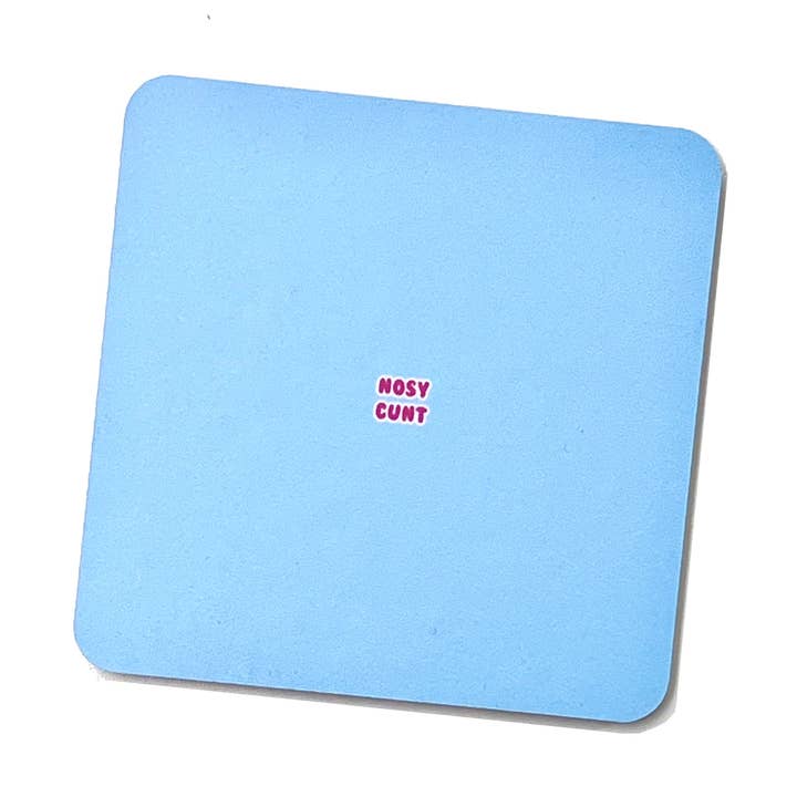 Nosy Cunt Rude Drinks Coaster