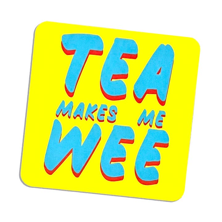 Tea Makes Me Wee Drinks Coaster