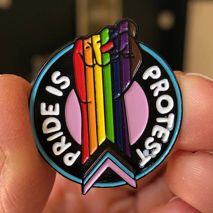 Pride Is Protest Enamel Pin Badge